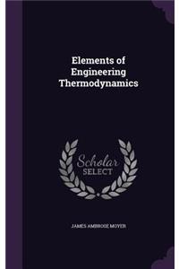 Elements of Engineering Thermodynamics