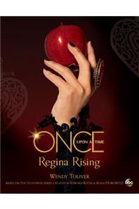 Once Upon a Time: Regina Rising
