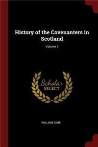 History of the Covenanters in Scotland; Volume 2