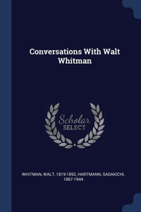 Conversations With Walt Whitman