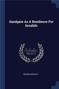 Sandgate As A Residence For Invalids