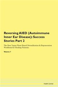 Reversing Aied (Autoimmune Inner Ear Dis