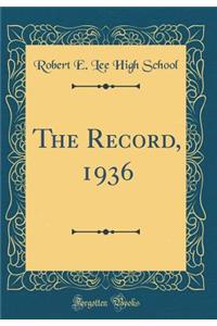 The Record, 1936 (Classic Reprint)