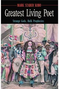 Greatest Living Poet