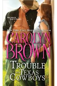 The Trouble with Texas Cowboys