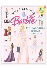 The Ultimate Barbie: My Favourite Things