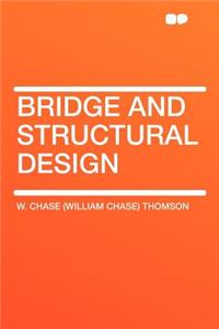 Bridge and Structural Design