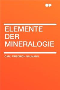 Elemente Der Mineralogie