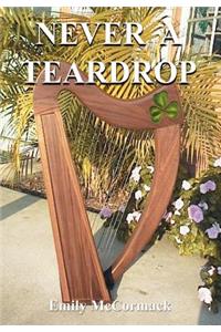 Never a Teardrop