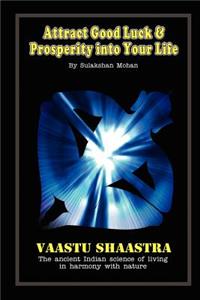 Attract Good Luck and Prosperity into Your Life