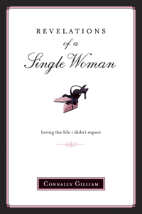 Revelations Of A Single Woman