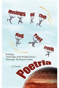 Musings of The Mad Poet from Poetria