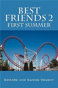 Best Friends 2: First Summer