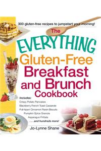 Everything Gluten-Free Breakfast And Brunch Cookbook