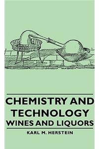Chemistry And Technology - Wines And Liquors