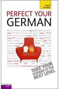 Perfect Your German: Teach Yourself