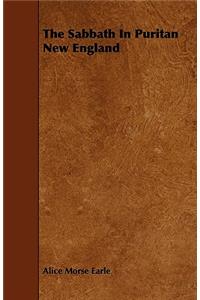 The Sabbath in Puritan New England