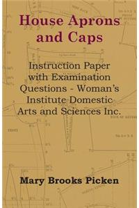 House Aprons And Caps - Instruction Paper With Examination Questions