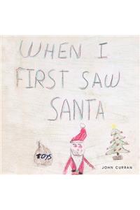 When I First Saw Santa