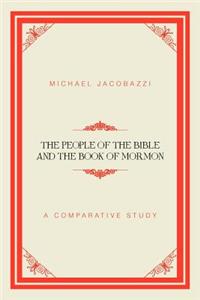 People of the Bible and the Book of Mormon