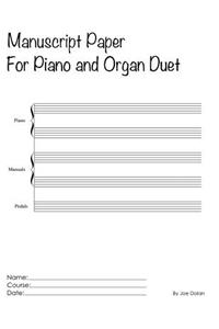 Manuscript For Piano And Organ Duet