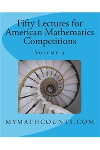 Fifty Lectures for American Mathematics Competitions