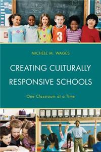 Creating Culturally Responsive Schools