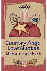 Country Angel Love Quotes Memoir Notebook