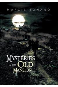 Mysteries of the Old Mansion