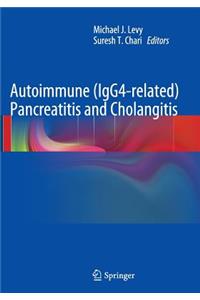 Autoimmune (Igg4-Related) Pancreatitis and Cholangitis