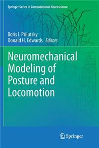 Neuromechanical Modeling of Posture and Locomotion