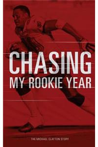 Chasing My Rookie Year