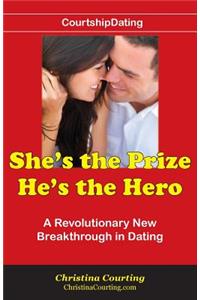 She's the Prize He's the Hero