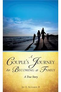 Couple's Journey to Becoming a Family