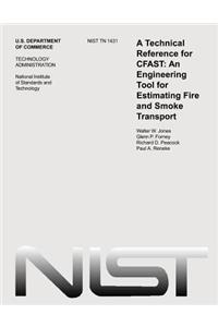 Technological Reference for CFAST: An Engineering Tool for Estimating Fire and Smoke Transport