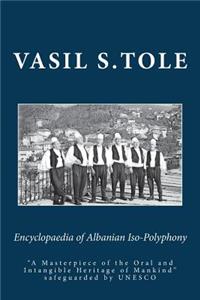 Encyclopaedia of Albanian Iso-Polyphony