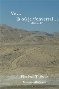 Va là où je t'enverrai
