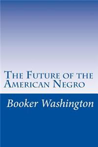 Future of the American Negro