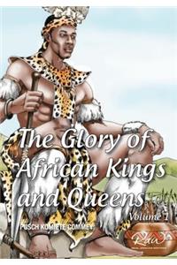 The glory of African Kings and Queens