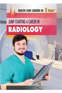 Jump-Starting a Career in Radiology