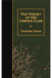 Theory of the Leisure Class