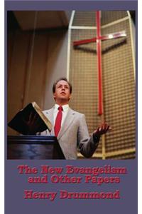 The New Evangelism and Other Papers