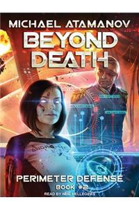Beyond Death