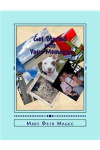 Get Started with Your Memoirs