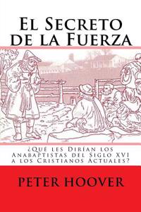 El Secreto de La Fuerza