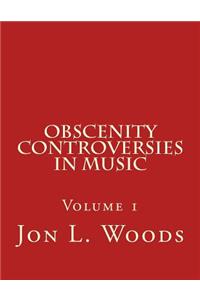 Obscenity Controversies in Music