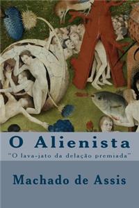 O Alienista