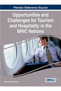 Opportunities and Challenges for Tourism and Hospitality in the BRIC Nations