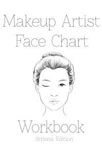 Makeup Artist Face Chart Workbook Athena Edition