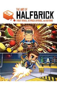 The Art of Halfbrick: Fruit Ninja, Jetpack Joyride and Beyond